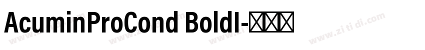 AcuminProCond BoldI字体转换 AcuminProCond BoldI字体转换